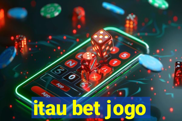 itau bet jogo